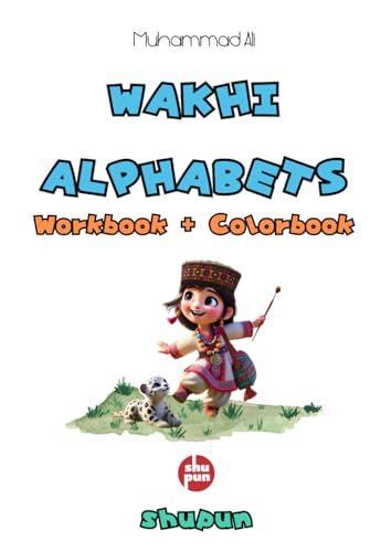 Wakhi Alphabets: Workbook and Colorbook von Independently published