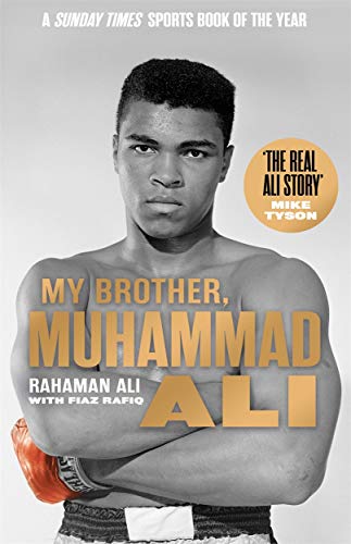 My Brother, Muhammad Ali: The Definitive Biography of the Greatest of All Time von BONNIER
