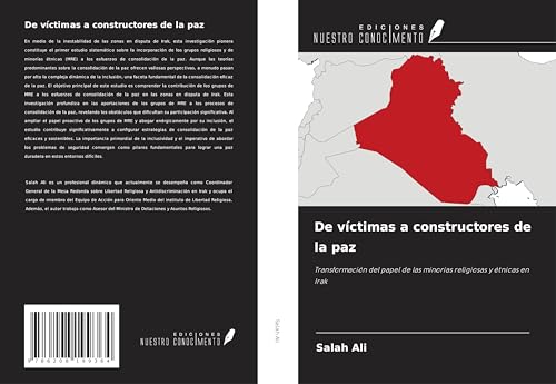 De víctimas a constructores de la paz: Transformación del papel de las minorías religiosas y étnicas en Irak De víctimas a constructores de la paz: Transformación del papel de las minorías religiosas y étnicas en Irak