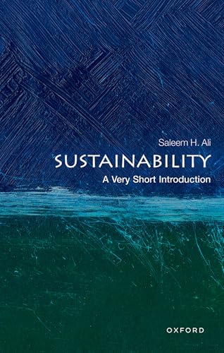 Sustainability: A Very Short Introduction (Very Short Introductions) von Oxford University Press