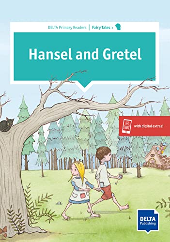 Hansel and Gretel: Reader with audio and digital extras (DELTA Primary Reader) von DELTA PUBL KLETT