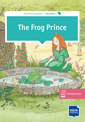 The Frog Prince: Reader with audio and digital extras (DELTA Primary Reader)