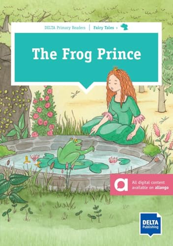 The Frog Prince: Reader with audio and digital extras (DELTA Primary Reader)