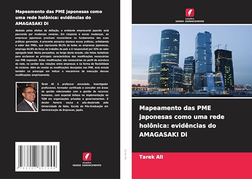 Mapeamento das PME japonesas como uma rede holônica: evidências do AMAGASAKI Di von Edições Nosso Conhecimento