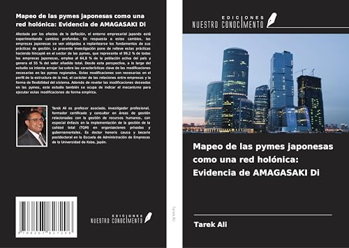 Mapeo de las pymes japonesas como una red holónica: Evidencia de AMAGASAKI Di von Ediciones Nuestro Conocimiento