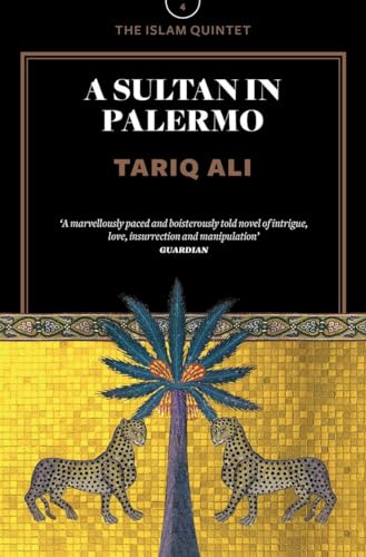 A Sultan in Palermo: A Novel (The Islam Quintet, 4, Band 4)