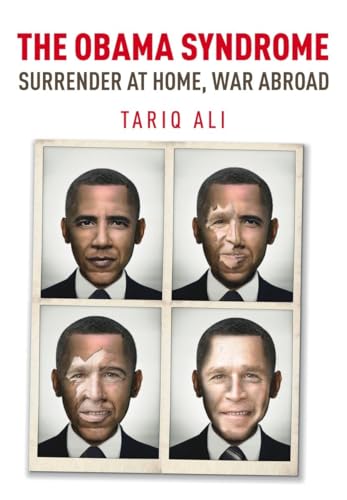 The Obama Syndrome: Surrender at Home, War Abroad von Verso