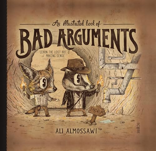 An Illustrated Book of Bad Arguments von Scribe UK
