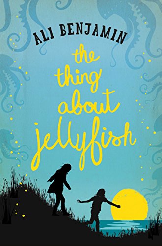 The Thing about Jellyfish: Ali Benjamin