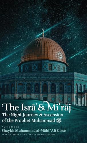 The Isra' & Mi'raj (HB) von Imam Ghazali Publishing