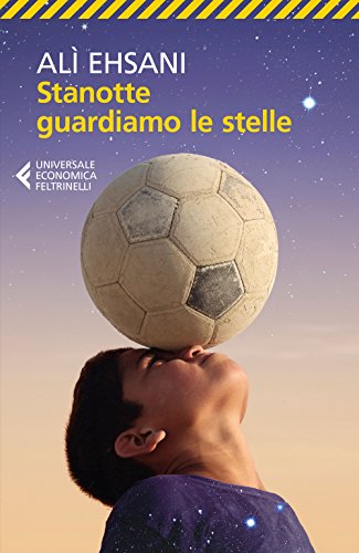 Stanotte guardiamo le stelle (Universale economica, Band 8962) von Universale Economica