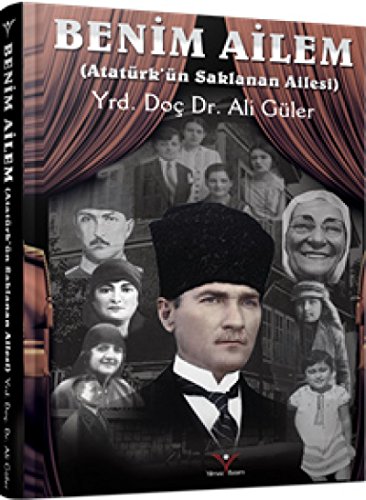 Benim Ailem - Atatürk’ün Saklanan Ailesi