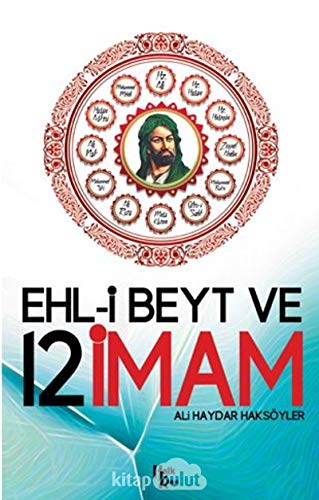 Ehl-i Beyt ve 12 Imam Ehl-i Beyt ve 12 Imam von Halk Kitabevi