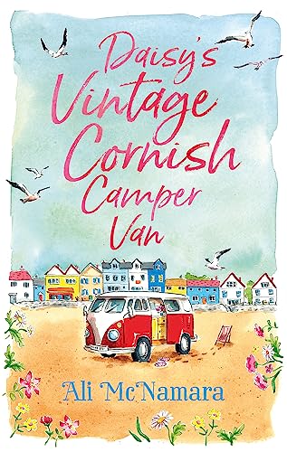 Daisy's Vintage Cornish Camper Van: Escape into a heartwarming, feelgood summer read von Sphere