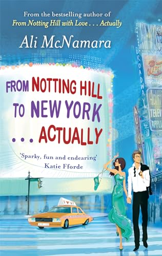 From Notting Hill to New York . . . Actually (The Notting Hill Series) von Sphere