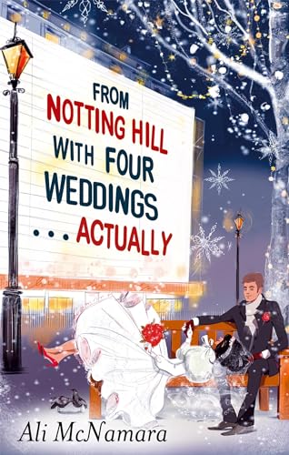 From Notting Hill with Four Weddings . . . Actually (The Notting Hill Series) von Sphere