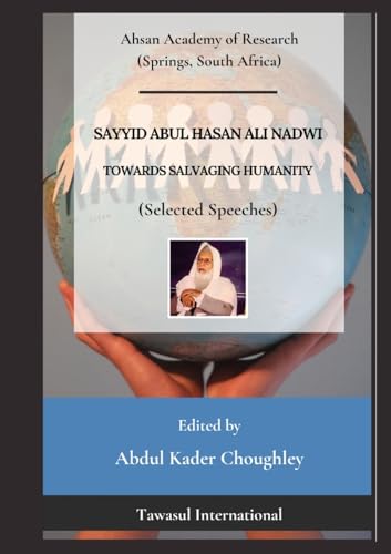 Towards Salvaging Humanity (Selected Speeches) von Tawasul