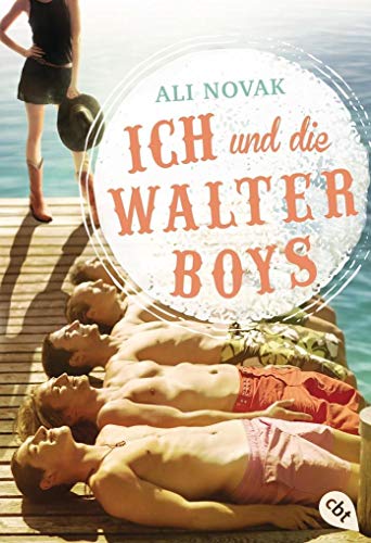 Ich und die Walter Boys: Die Romanvorlage zur Netflix-Serie (Die Walter-Boys-Reihe, Band 1)