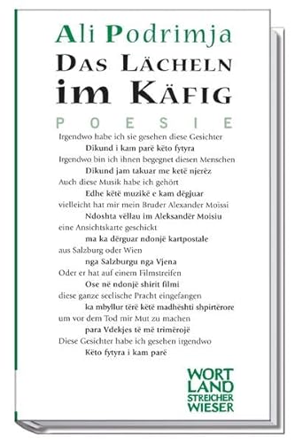 Das Lächeln im Käfig: Gedichte Albanisch /Deutsch (Wortlandstreicher) von Wieser Verlag GmbH