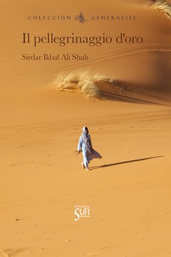 Il pellegrinaggio d’oro von Editorial Sufi