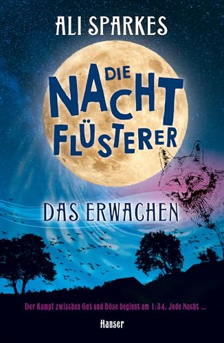 Die Nachtflüsterer - Das Erwachen: Der Kampf zwischen Gut und Böse beginnt um 1:34. Jede Nacht . . . (Nachtflüsterer, 1, Band 1)