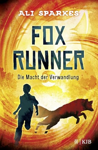 Fox Runner – Die Macht der Verwandlung: (Band 1)