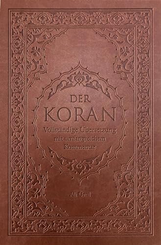 Der Koran: Vollständige Übersetzung mit Umfangreichem Kommentar