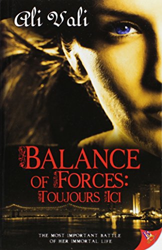 Balance of Forces: Toujours Ici von Bold Strokes Books