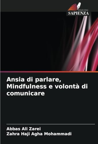 Ansia di parlare, Mindfulness e volontà di comunicare: DE von Edizioni Sapienza
