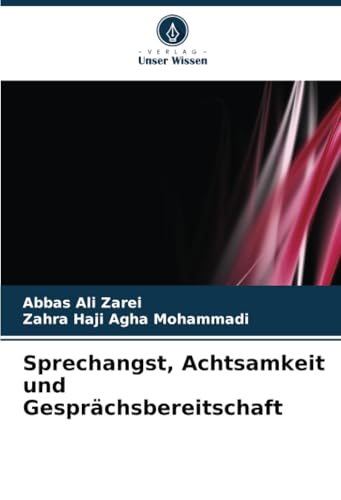 Sprechangst, Achtsamkeit und Gesprächsbereitschaft von Verlag Unser Wissen
