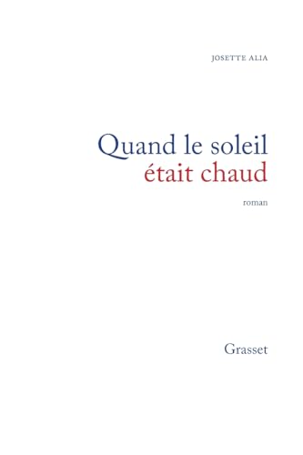 Quand le soleil était chaud von GRASSET