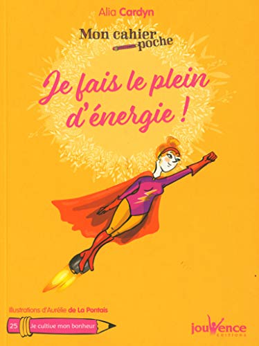 Mon cahier poche : Je fais le plein d'énergie !