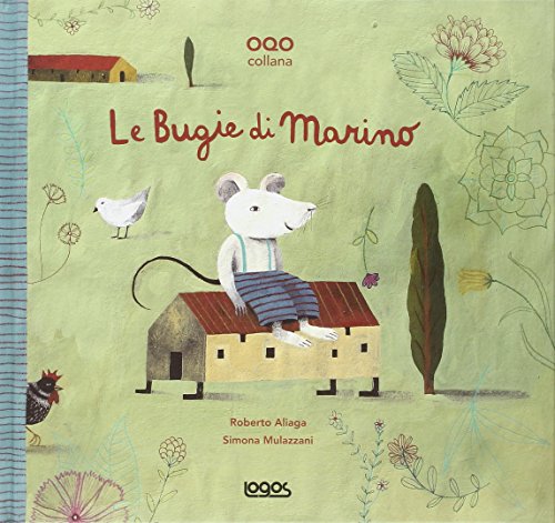 Le bugie di Marino. Ediz. illustrata (Illustrati) von Logos