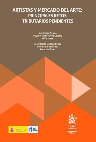 Artistas y mercado del arte: principales retos tributarios pendientes (Monografías Maior) von Editorial Tirant lo Blanch