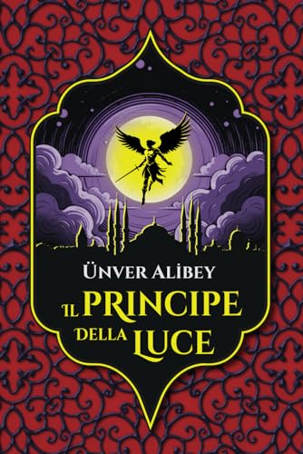 Il Principe della Luce: Young Adult Mistero e Avventura Soprannaturale von Independently published