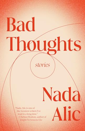 Bad Thoughts: Stories von Knopf Doubleday Publishing Group