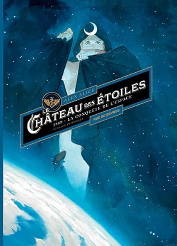 Le Château des étoiles : intégrale T1 + T2: Version intégrale von RUE DE SEVRES