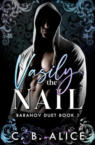 Vasily the Nail (Baranov Duet, Band 1) von Independently published