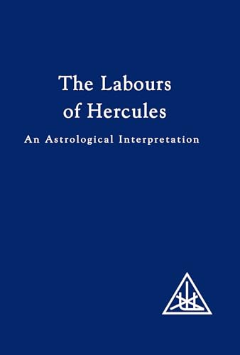 Labours of Hercules: An Astrological Interpretation von Lucis Publishing Company