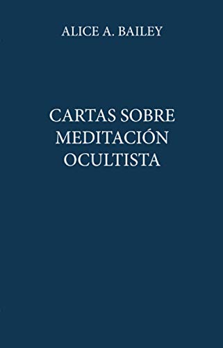 Cartas sobre Meditación Ocultista (2002) von Sirio