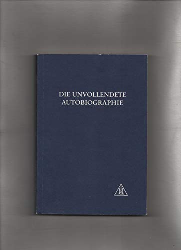 Die Unvollendete Autobiographie