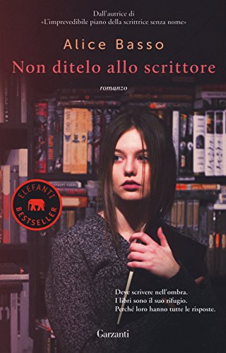 Non ditelo allo scrittore (Elefanti bestseller)