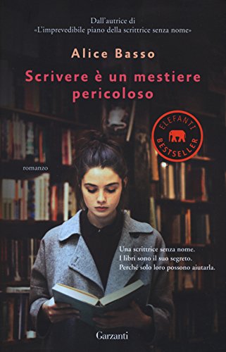 Scrivere è un mestiere pericoloso (Elefanti bestseller)