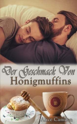 Der Geschmack von Honigmuffins (Café Cinnamon, Band 2)