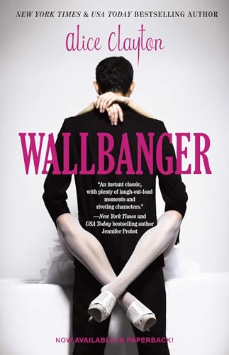 Wallbanger: Volume 1 (The Cocktail Series, Band 1) von Gallery Books