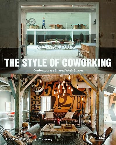 The Style of Coworking: Contemporary Shared Workspaces