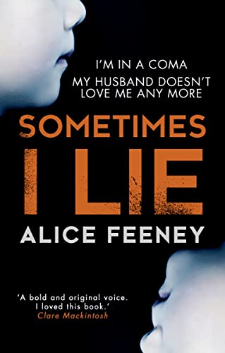Sometimes I Lie: A psychological thriller with a killer twist you'll never forget von Harper Collins Publ. UK