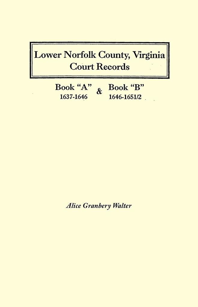 Lower Norfolk County Virginia Court Records von Clearfield
