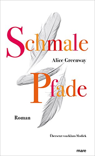 Schmale Pfade: Roman