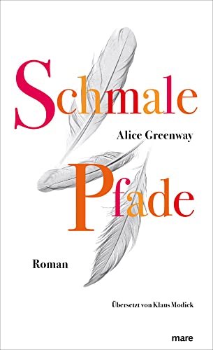 Schmale Pfade: Roman von mareverlag GmbH